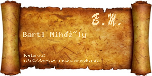Bartl Mihály névjegykártya