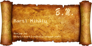 Bartl Mihály névjegykártya